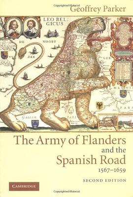 The Army of Flanders and the Spanish Road, 1567-1659