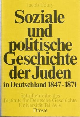Soziale und politische Geschichte der Juden in Deutschland 1847 - 1871. Zwischen Revolution, Reaktion und Emanzipation