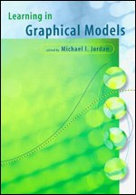 Learning in Graphical Models (Adaptive Computation and Machine Learning)