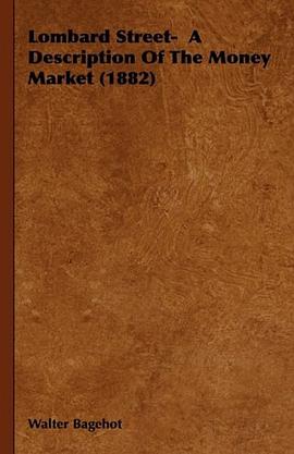 Lombard Street-  A Description Of The Money Market