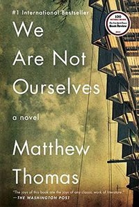 We Are Not Ourselves (Simon & Schuster 2015)