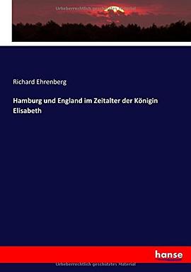 Hamburg und England im Zeitalter der Königin Elisabeth