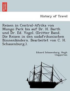 Reisen in Central-Afrika Von Mungo Park Bis Auf Dr. H. Barth Und Dr. Ed. Vogel. (Dritter Band. Die Reisen in Den Sudafrikanischen Binnenla Ndern. Bear