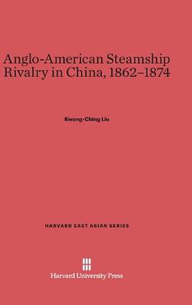 Anglo-American Steamship Rivalry in China, 1862-1874