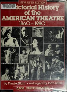 A Pictorial History of the American Theatre