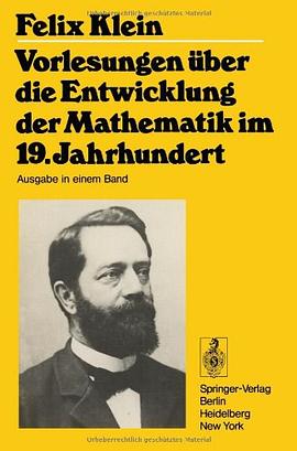 Vorlesungen über die Entwicklung der Mathematik im 19. Jahrhundert I und II