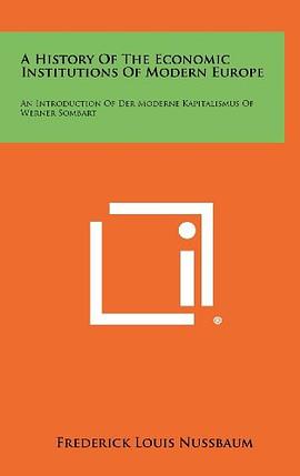 A History of the Economic Institutions of Modern Europe