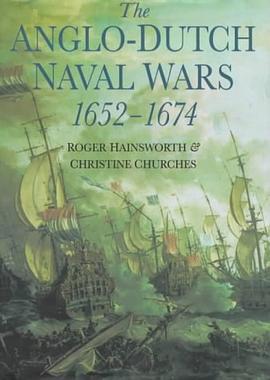 The Anglo-Dutch Naval Wars, 1652-74