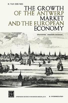 The Growth of the Antwerp Market and the European Economy