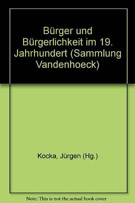 Bürger und Bürgerlichkeit im 19. Jahrhundert