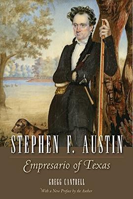 Stephen F. Austin: Empresario of Texas