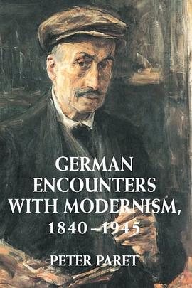 German Encounters with Modernism, 1840–1945