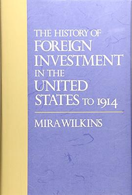 The History of Foreign Investment in the United States to 1914