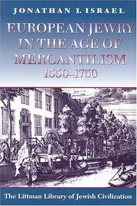 European Jewry in the Age of Mercantilism 1550-1750