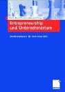Entrepreneurship und Unternehmertum. Denkstrukturen für eine neue Zeit.