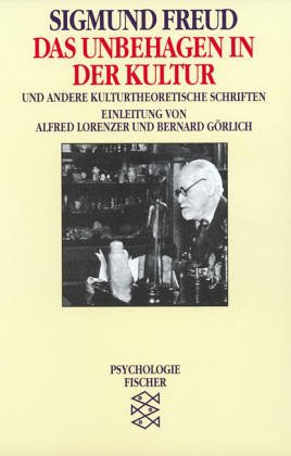 Das Unbehagen in der Kultur. Und andere kulturtheoretische Schriften.