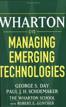 Wharton on Managing Emerging Technologies