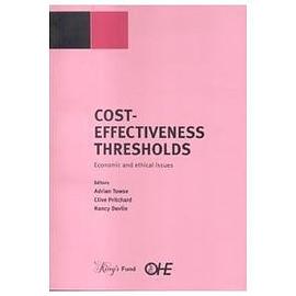 Cost-effectiveness Thresholds: Economic and Ethical Issues