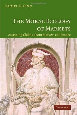 The Moral Ecology of Markets