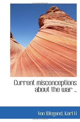 Current misconceptions about the war ..