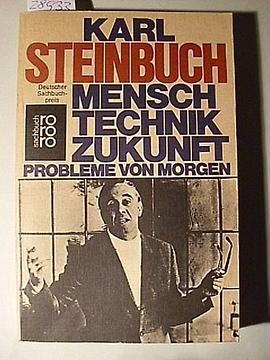 Mensch, Technik, Zukunft. Probleme von morgen.