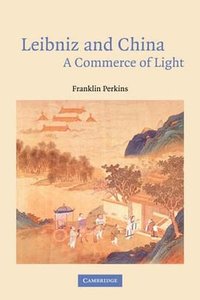 Leibniz and China (劍橋大學出版社 2007)