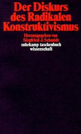 Der Diskurs des Radikalen Konstruktivismus
