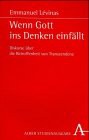 Wenn Gott ins Denken einfällt