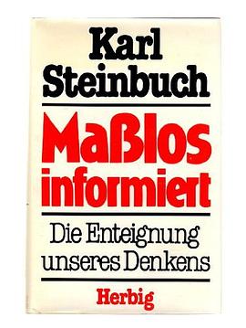 Maßlos informiert. Die Enteignung des Denkens
