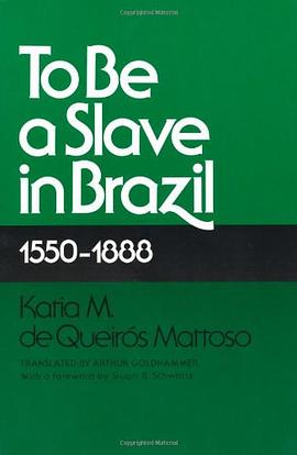 To be a Slave in Brazil, 1550-1888