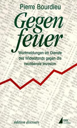 Gegenfeuer. Wortmeldungen im Dienste des Widerstands gegen die neoliberale Invasion
