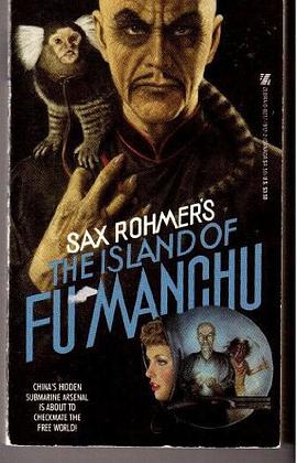 Sax Rohmer's the Island of Fu Manchu