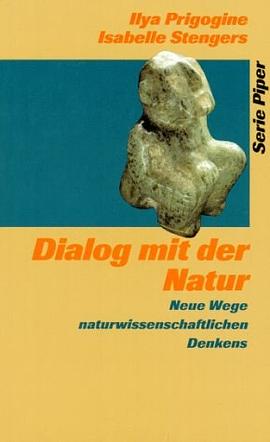 Dialog mit der Natur. Neue Wege naturwissenschaftlichen Denkens.