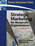 Strategic Marketing for Nonprofit Organizations. Alan R. Andreasen, Philip Kotler