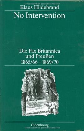 No Intervention. Die Pax Britannica und Preußen 1865/66-1869/70
