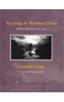 Teaching in Wartime China