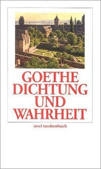 Dichtung und Wahrheit (Insel Verlag 2000)