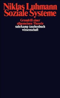 Soziale Systeme (Suhrkamp Verlag 1987)