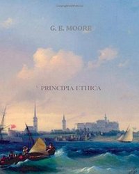 Principia Ethica (CreateSpace Independent Publishing Platform 2011)
