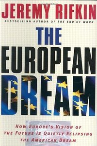 The European Dream (Putnam Pub Group 2004)