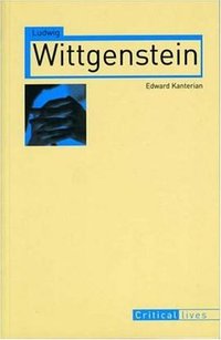 Ludwig Wittgenstein (Reaktion Books - Critical Lives) (Reaktion Books 2007)