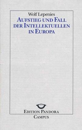 Aufstieg und Fall der Intellektuellen in Europa