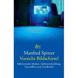 Vorsicht Bildschirm!