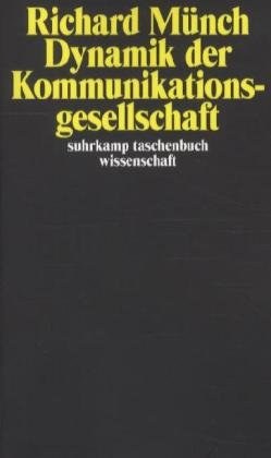 Dynamik der Kommunikationsgesellschaft