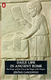 Daily Life in Ancient Rome