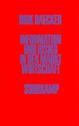 Information und Risiko in der Marktwirtschaft