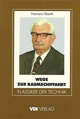 Wege zur Raumschiffahrt