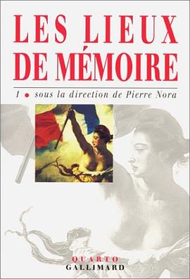 Les Lieux de mémoire, tome 1