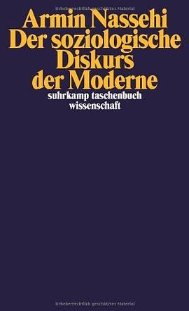 Der soziologische Diskurs der Moderne