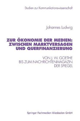 Zur Ökonomie der Medien